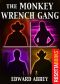 [Monkey Wrench Gang 01] • The Monkey Wrench Gang